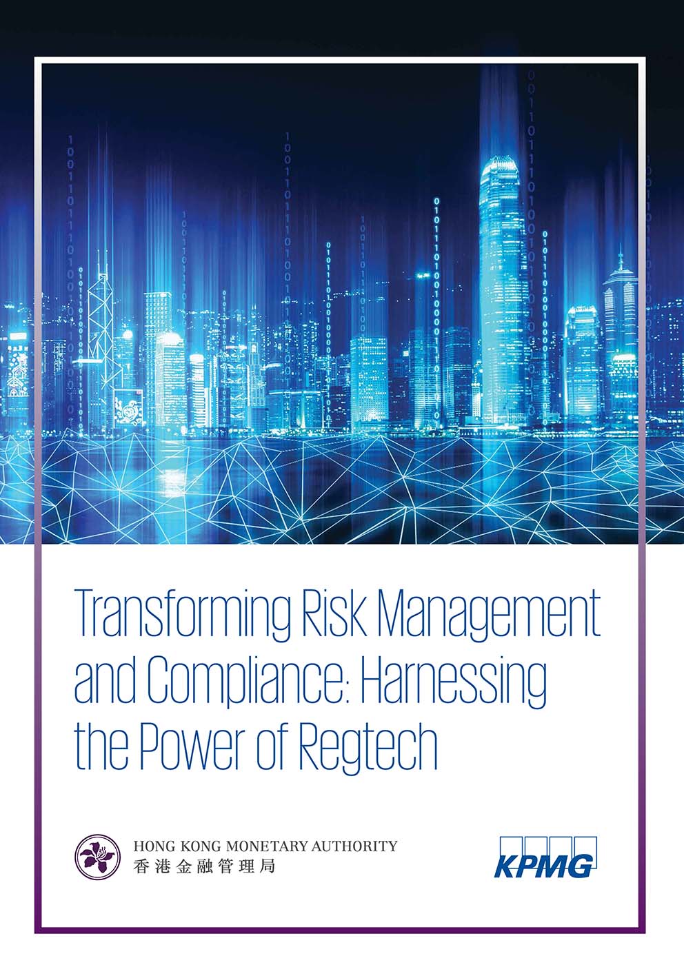 Transforming Risk Management and Compliance: Harnessing the Power of Regtech